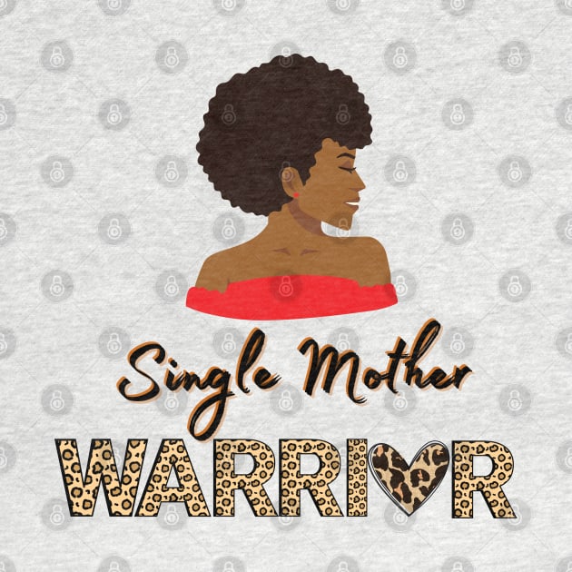 Single Mother Warrior by by GALICO